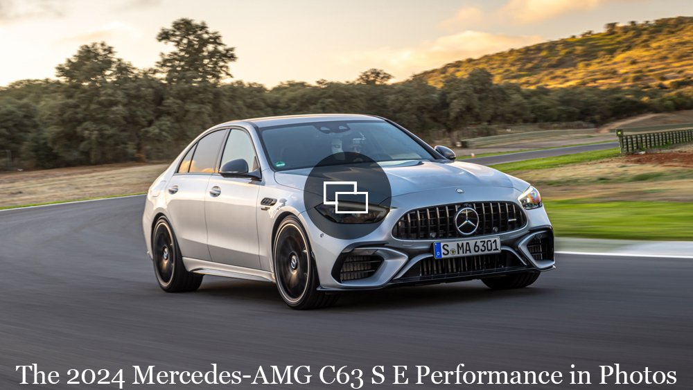 The 2024 Mercedes-AMG C63 S E Performance.