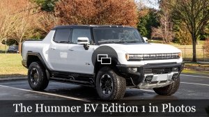 The GMC Hummer EV Edition 1 in Photos