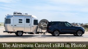 The Airstream Caravel 16RB in Photos