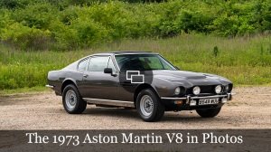 The 1973 Aston Martin V8 in Photos