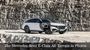 The Mercedes-Benz E-Class All-Terrain in Photos
