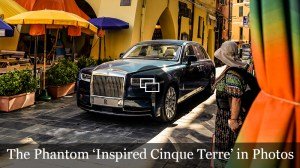 The Bespoke Rolls-Royce Phantom “Inspired Cinque Terre” in Photos