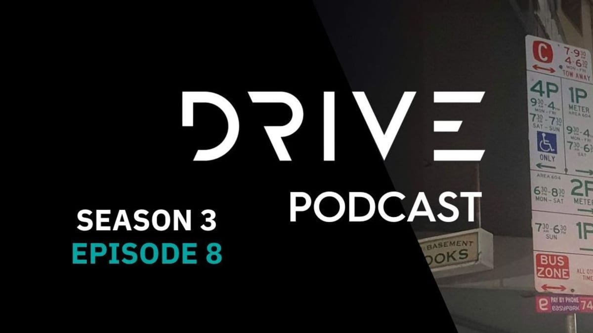Drive Podcast Season 3 Episode 8 – listen online now!
