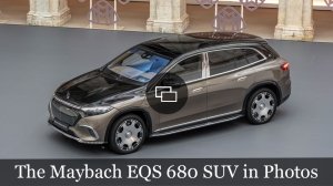 The Mercedes-Maybach EQS 680 SUV in Photos